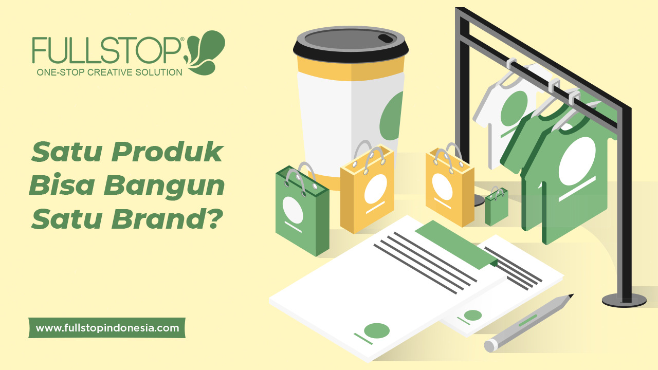 Satu Produk Bisa Bangun Satu Brand?